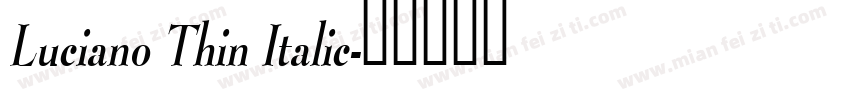 Luciano Thin Italic字体转换